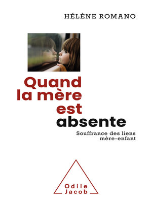 cover image of Quand la mère est absente